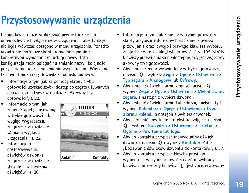 Wiêcej na ten temat mo na siê dowiedzieæ od us³ugodawcy.