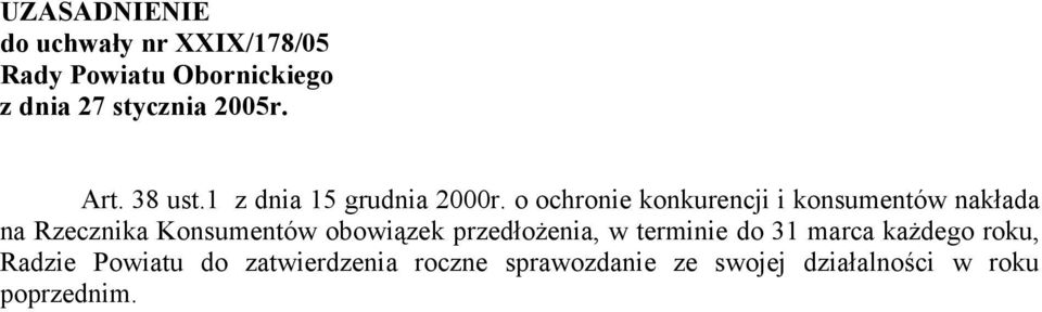 o ochronie konkurencji i konsumentów nakłada na Rzecznika Konsumentów obowiązek