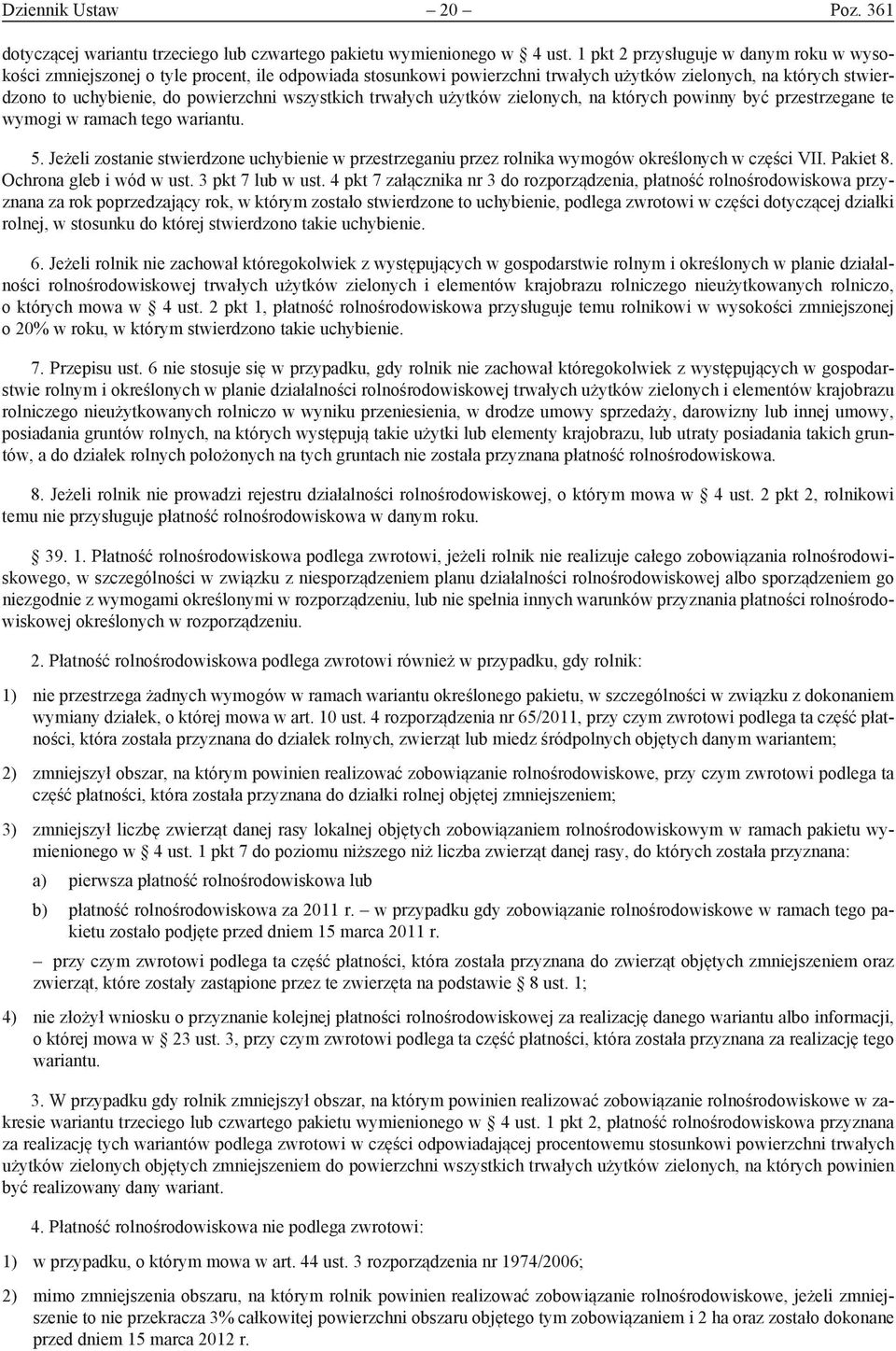 wszystkich trwałych użytków zielonych, na których powinny być przestrzegane te wymogi w ramach tego wariantu. 5.