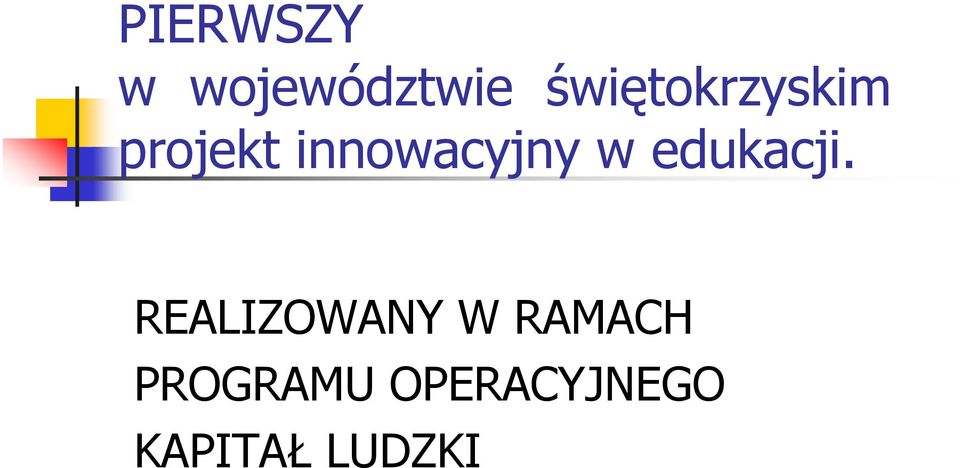 innowacyjny w edukacji.