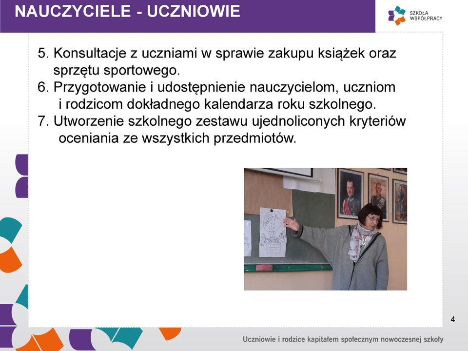 Przygotowanie i udostępnienie nauczycielom, uczniom i rodzicom dokładnego