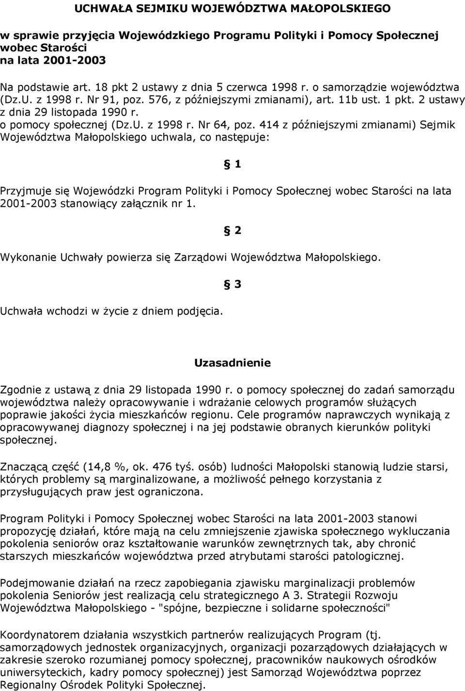 o pomocy społecznej (Dz.U. z 1998 r. Nr 64, poz.