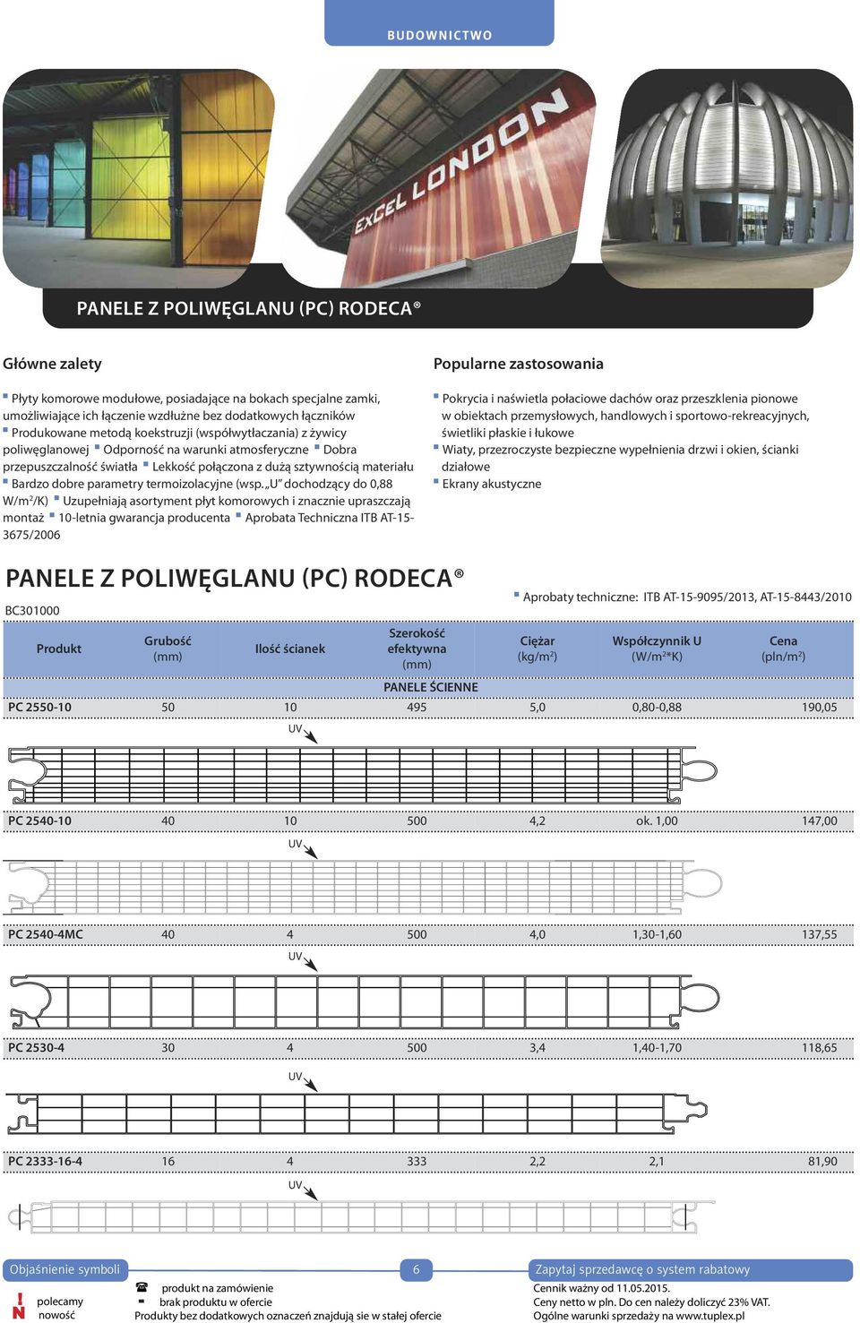 Bardzo dobre parametry termoizolacyjne (wsp.