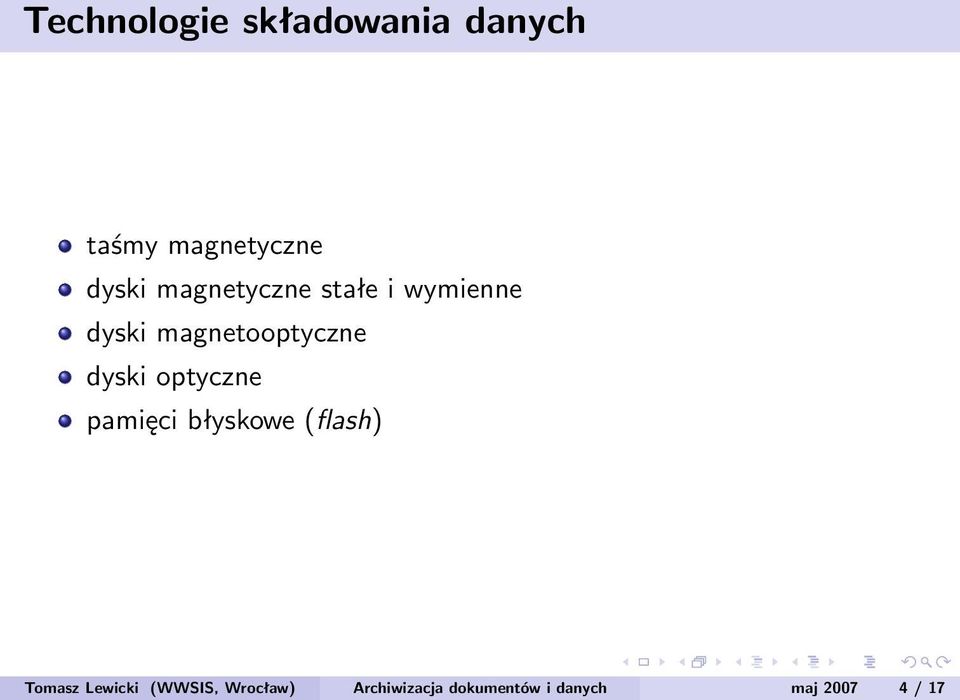 optyczne pamięci błyskowe (flash) Tomasz Lewicki (WWSIS,