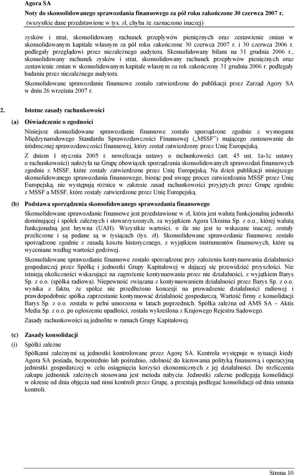 , skonsolidowany rachunek zysków i strat, skonsolidowany rachunek przepływów pieniężnych oraz zestawienie zmian w skonsolidowanym kapitale własnym za rok zakończony 31 grudnia 2006 r.