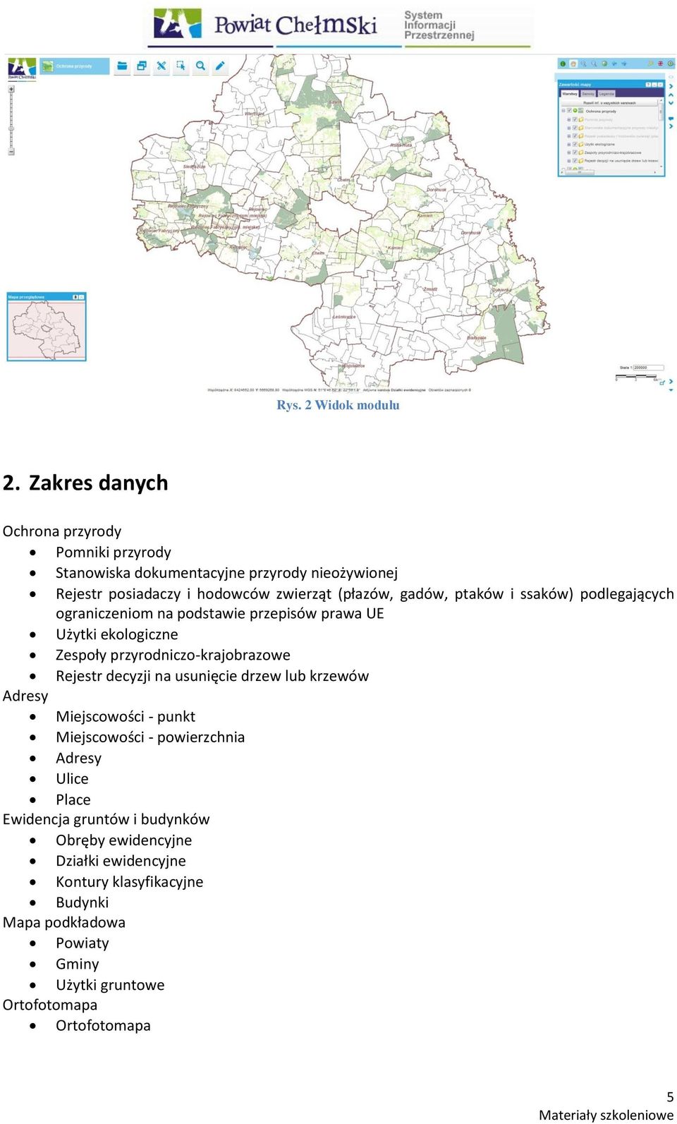 gadów, ptaków i ssaków) podlegających ograniczeniom na podstawie przepisów prawa UE Użytki ekologiczne Zespoły przyrodniczo-krajobrazowe Rejestr