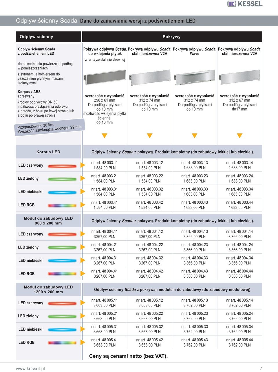 łó z ły 17 Ku LED Oływ śy S z ywą. Pu y ( zuwy u ęż). LED zwy. 48 003.11. 48 003.12. 48 003.13. 48 003.14 LED zy. 48 003.21. 48 003.22. 48 003.23. 48 003.24 LED. 48 003.31. 48 003.32. 48 003.33.