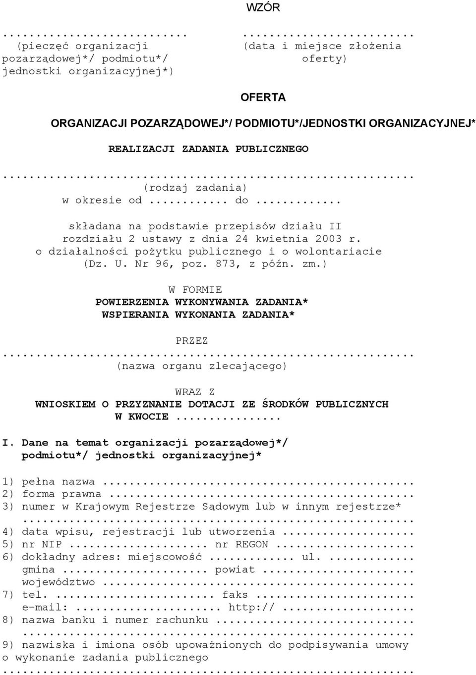 o działalności pożytku publicznego i o wolontariacie (Dz. U. Nr 96, poz. 873, z późn. zm.