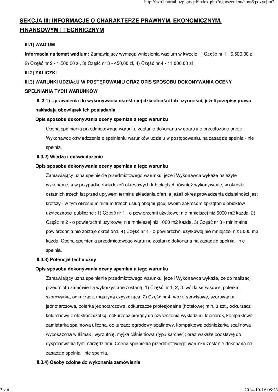 2) ZALICZKI III.3) WARUNKI UDZIAŁU W POSTĘPOWANIU ORAZ OPIS SPOSOBU DOKONYWANIA OCENY SPEŁNIANIA TYCH WARUNKÓW III. 3.