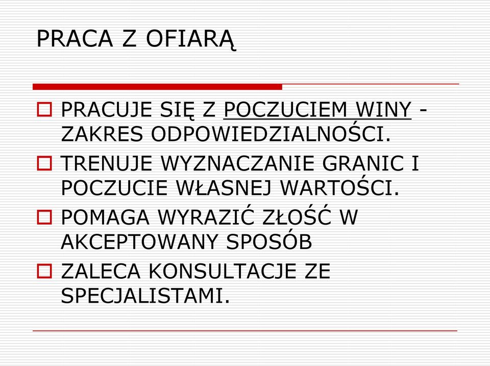 TRENUJE WYZNACZANIE GRANIC I POCZUCIE WŁASNEJ