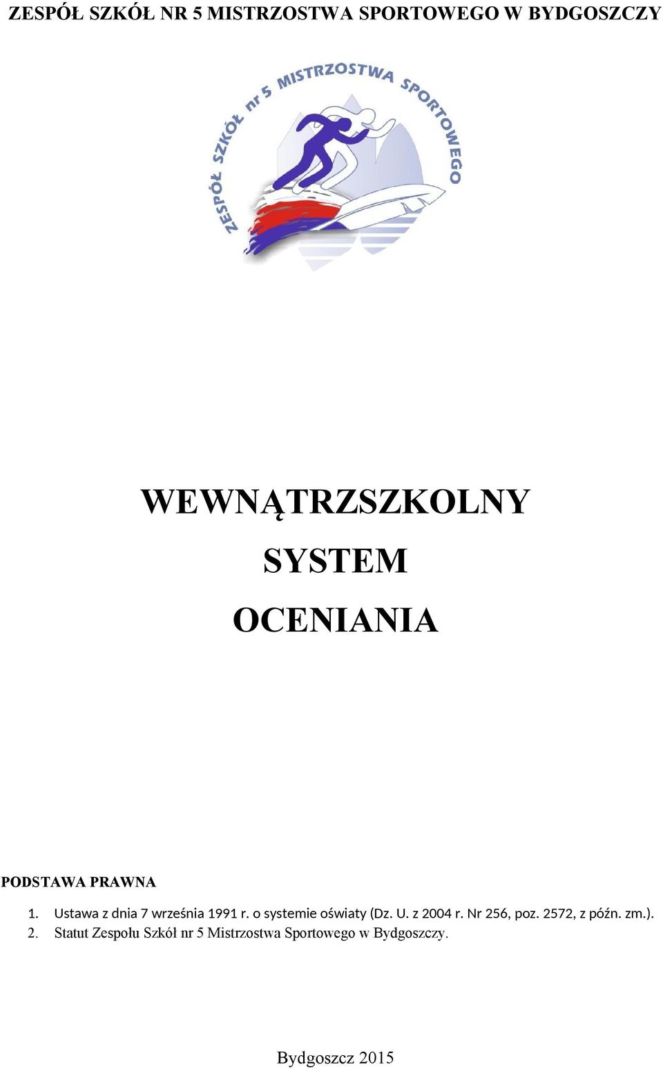 o systemie oświaty (Dz. U. z 20