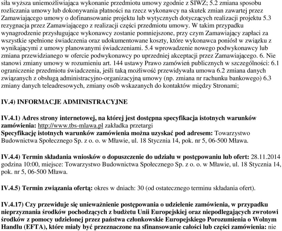 projektu 5.3 rezygnacja przez Zamawiającego z realizacji części przedmiotu umowy.