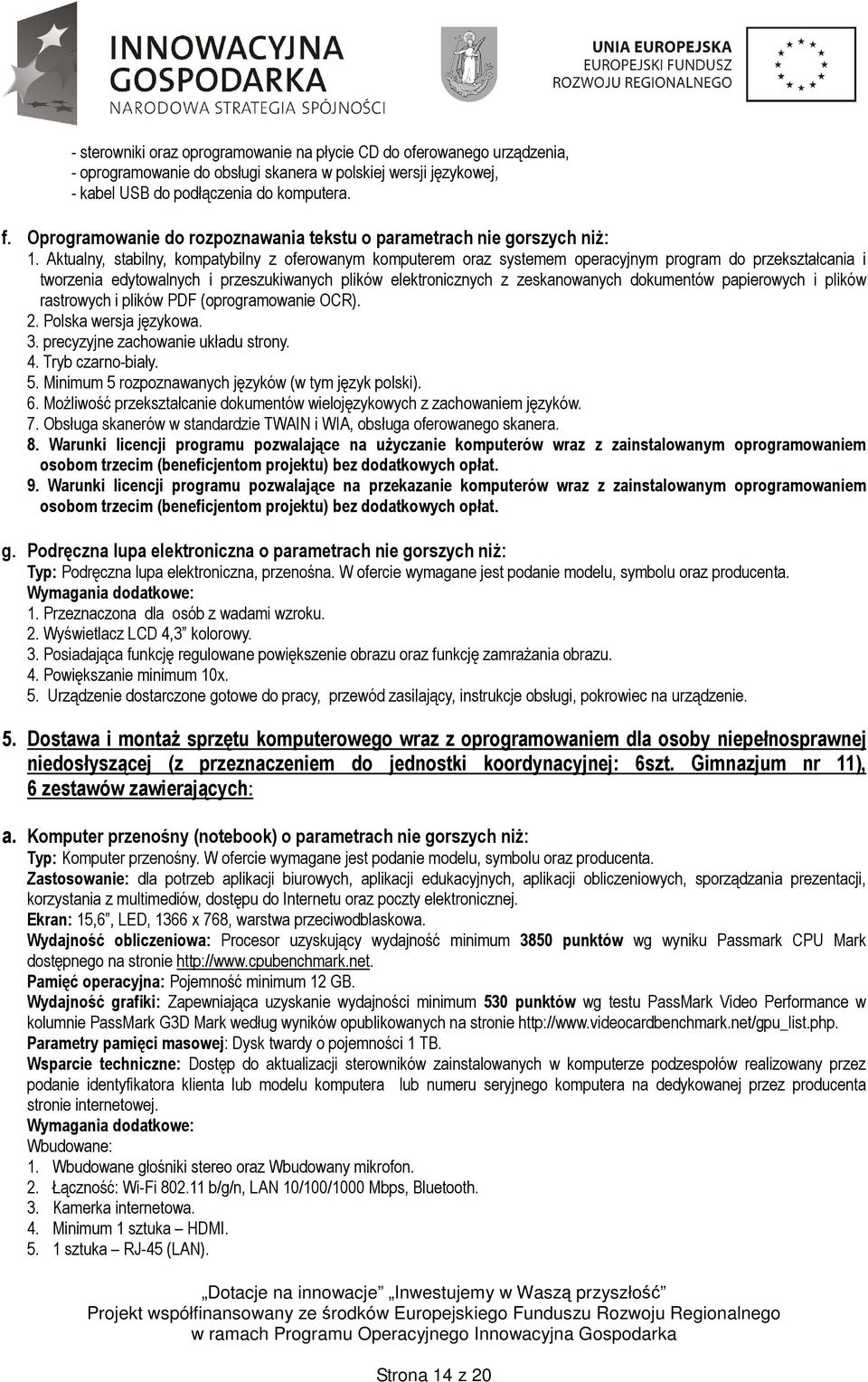 Aktualny, stabilny, kompatybilny z oferowanym komputerem oraz systemem operacyjnym program do przekształcania i tworzenia edytowalnych i przeszukiwanych plików elektronicznych z zeskanowanych