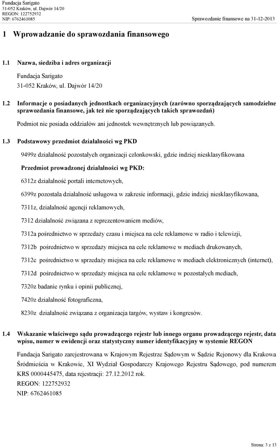 jednostek wewnętrznych lub powiązanych. 1.