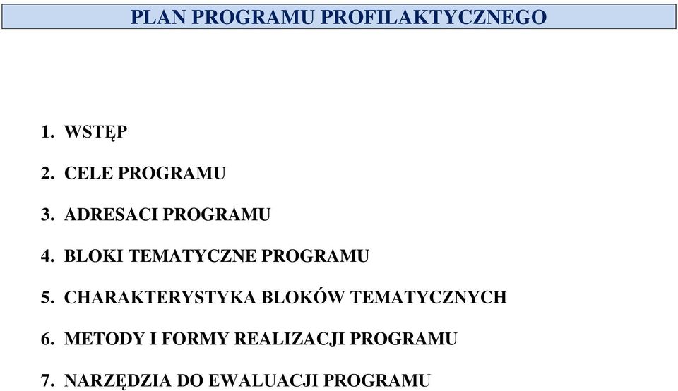 BLOKI TEMATYCZNE PROGRAMU 5.