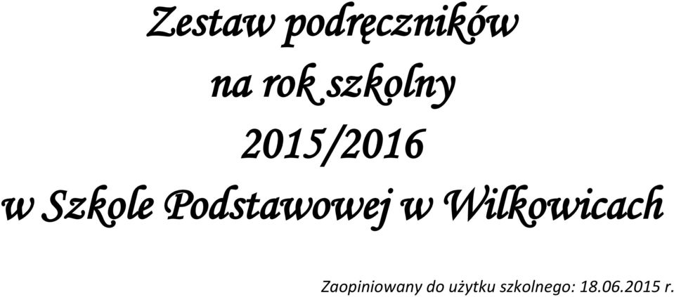 Podstawowej w Wilkowicach