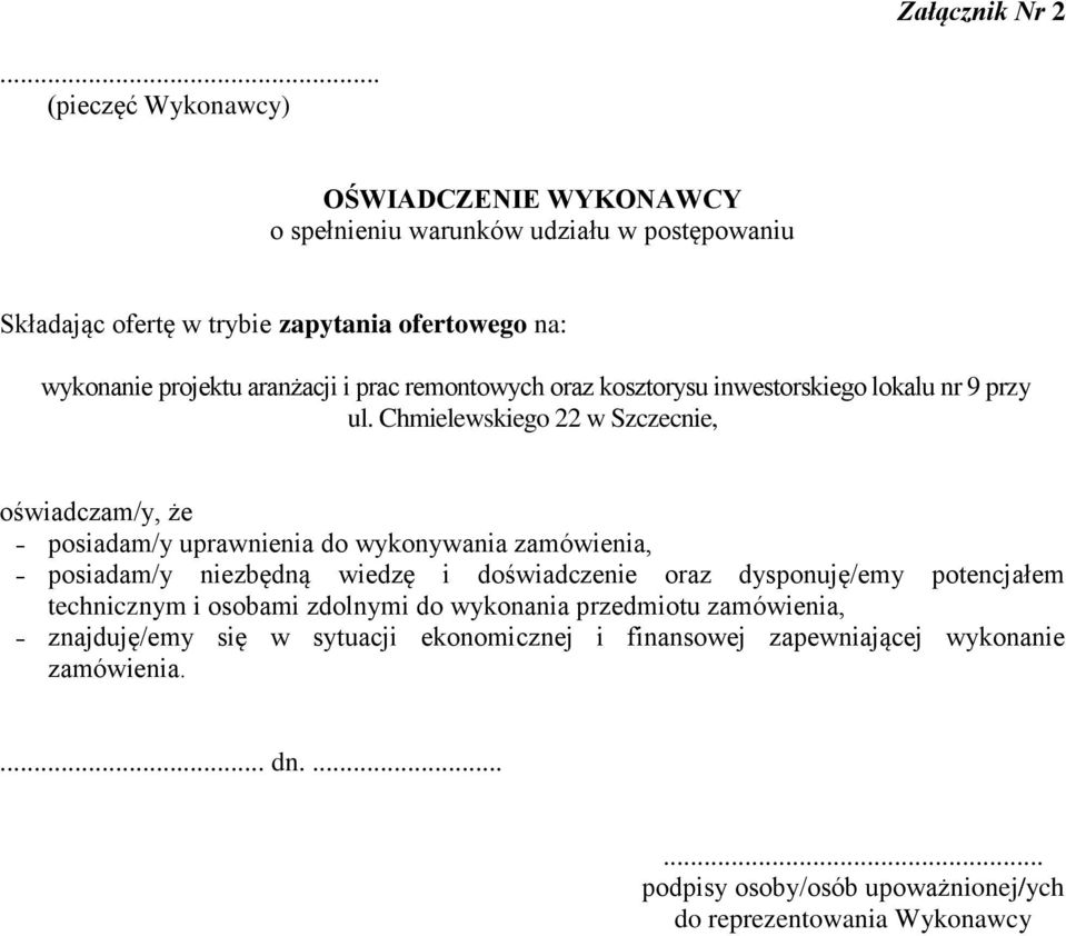 aranżacji i prac remontowych oraz kosztorysu inwestorskiego lokalu nr 9 przy ul.