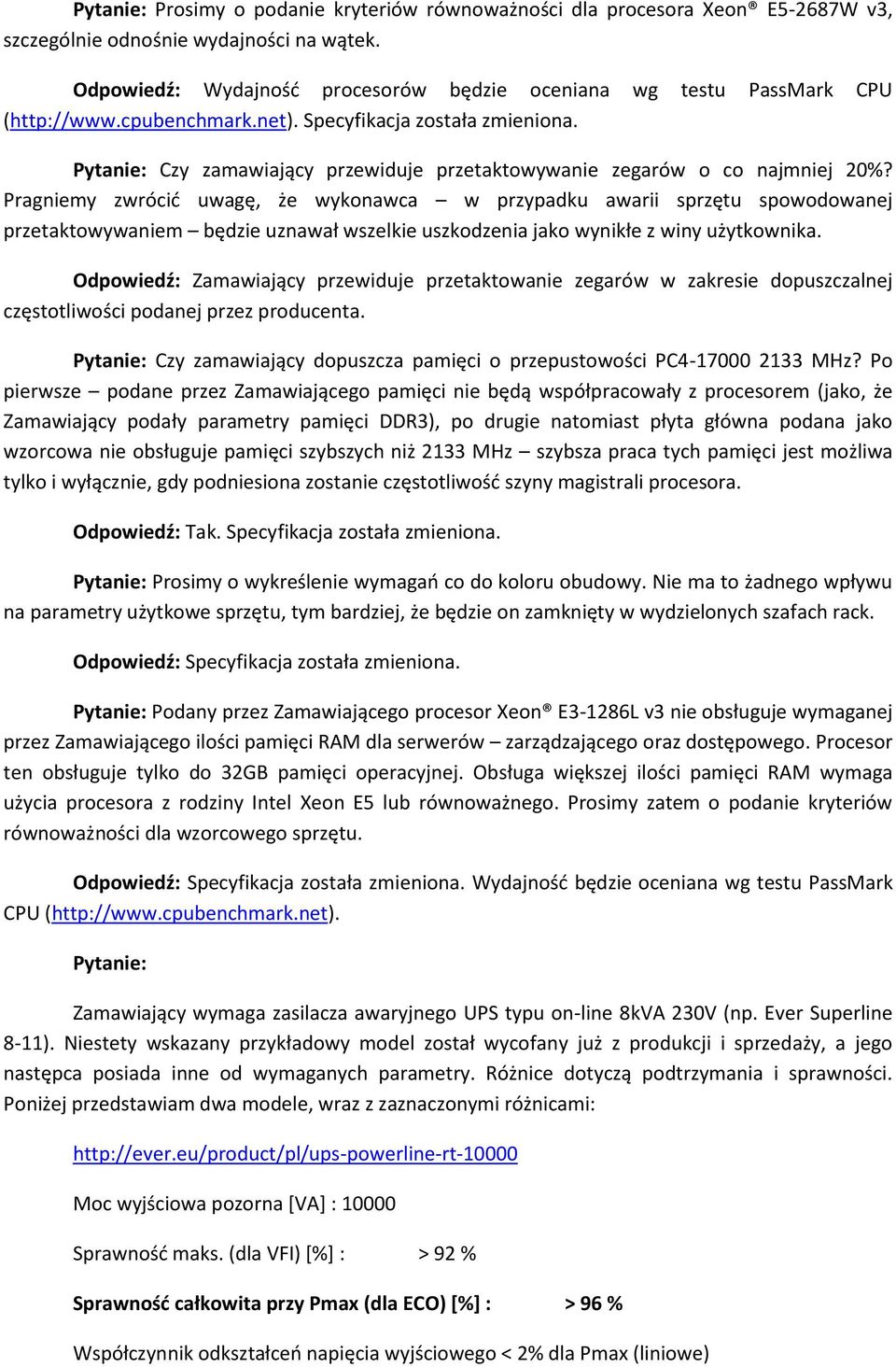 Pytanie: Czy zamawiający przewiduje przetaktowywanie zegarów o co najmniej 20%?