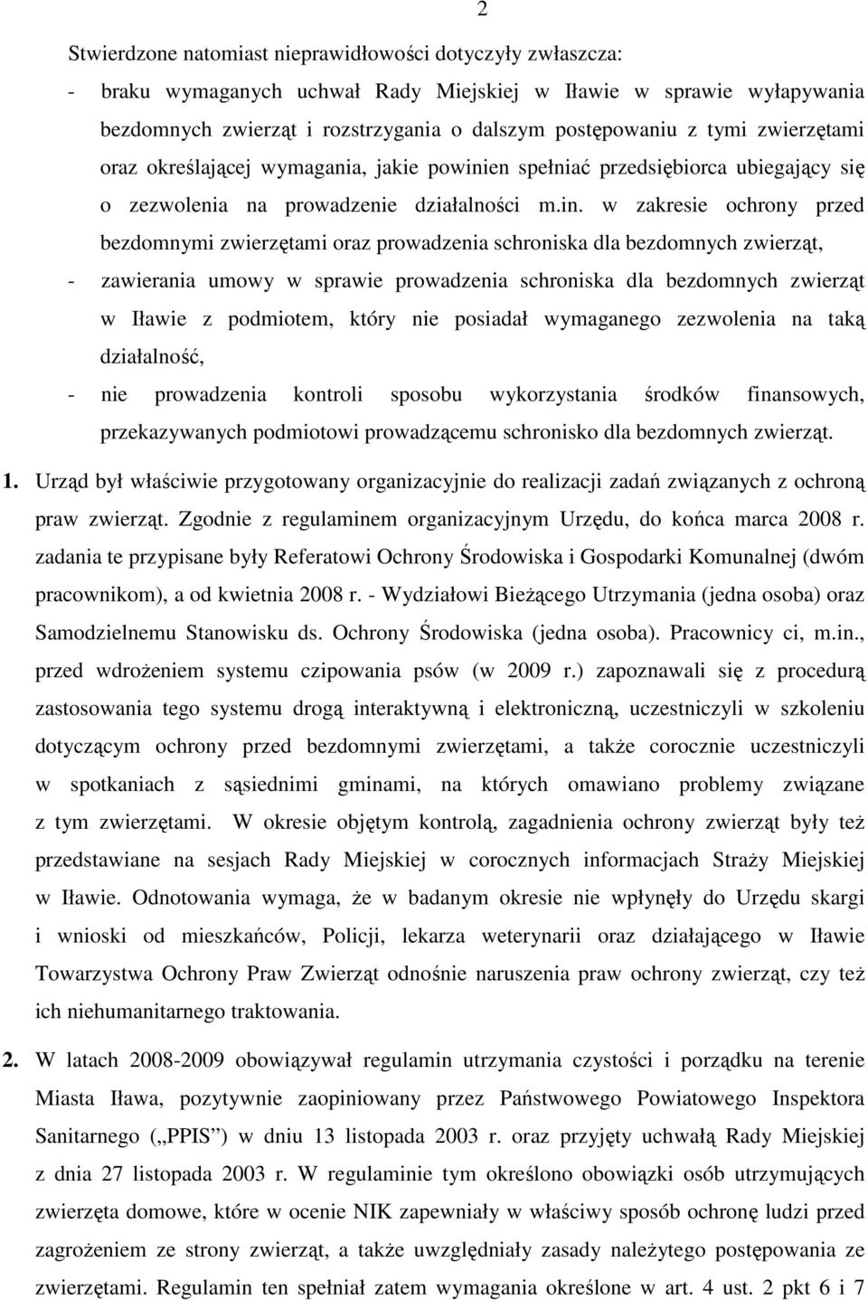 en spełniać przedsiębiorca ubiegający się o zezwolenia na prowadzenie działalności m.in.