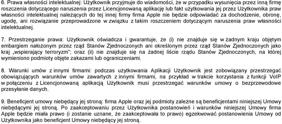 roszczeniem dotyczącym naruszenia praw własności intelektualnej. 7.