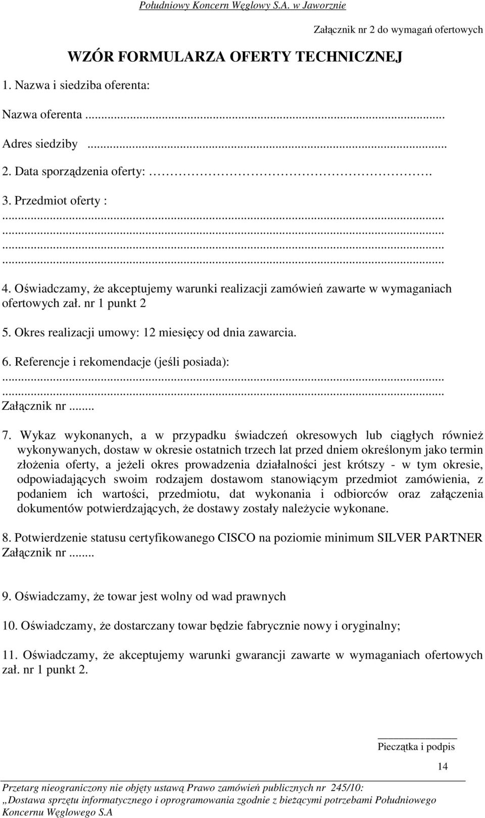 Referencje i rekomendacje (jeśli posiada):...... Załącznik nr... 7.