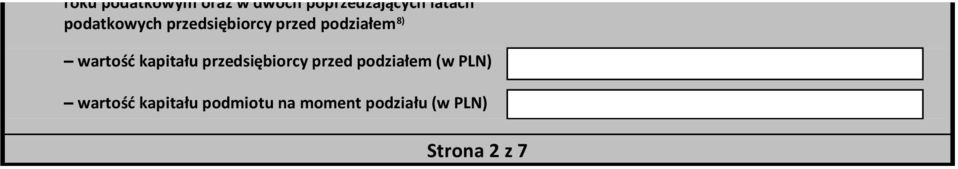 przedsiębiorcy przed podziałem 8) wartość kapitału przedsiębiorcy