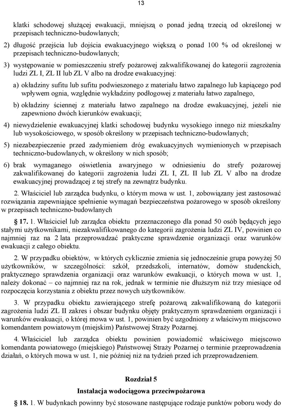 okładziny sufitu lub sufitu podwieszonego z materiału łatwo zapalnego lub kapiącego pod wpływem ognia, względnie wykładziny podłogowej z materiału łatwo zapalnego, b) okładziny ściennej z materiału