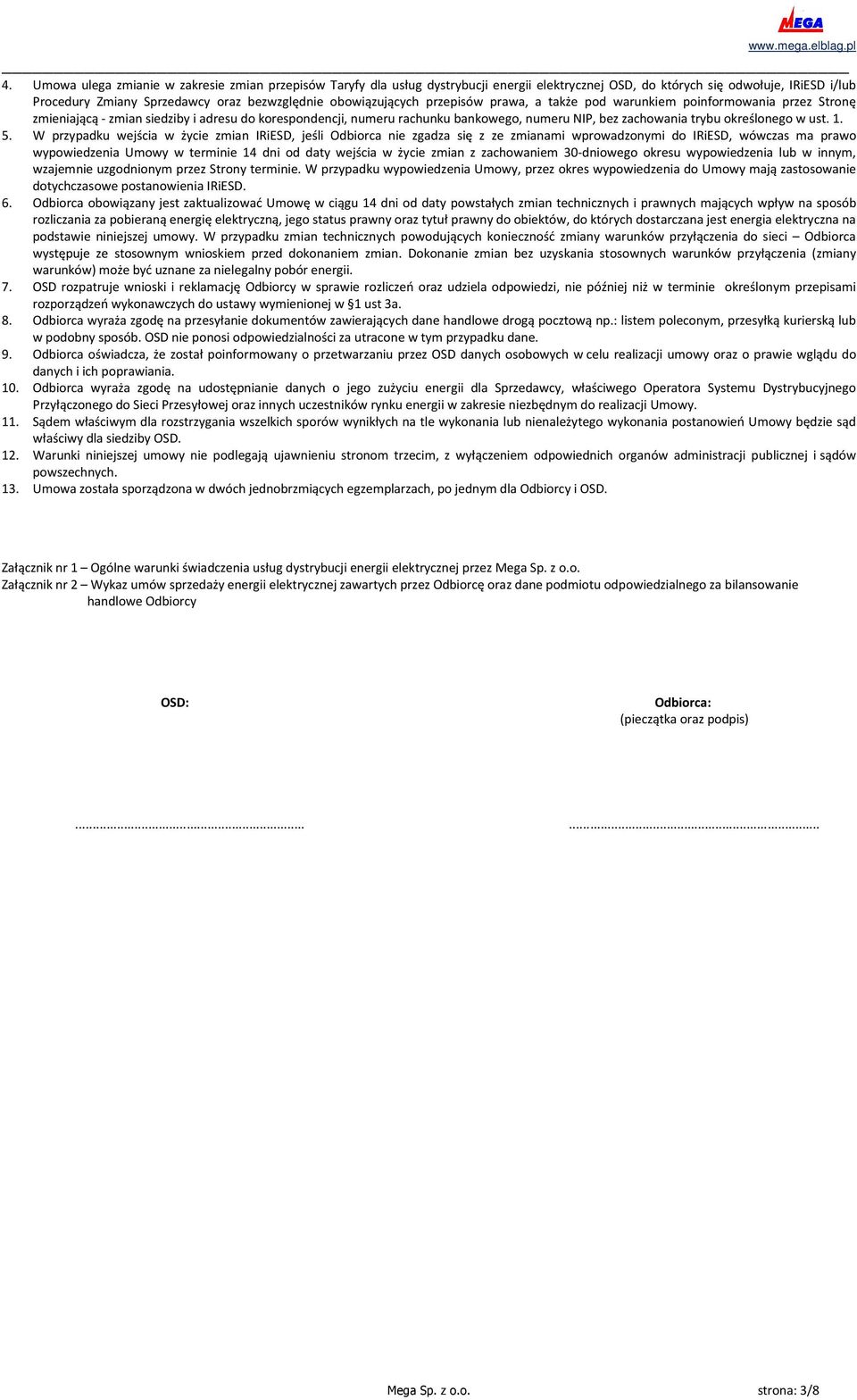 określonego w ust. 1. 5.