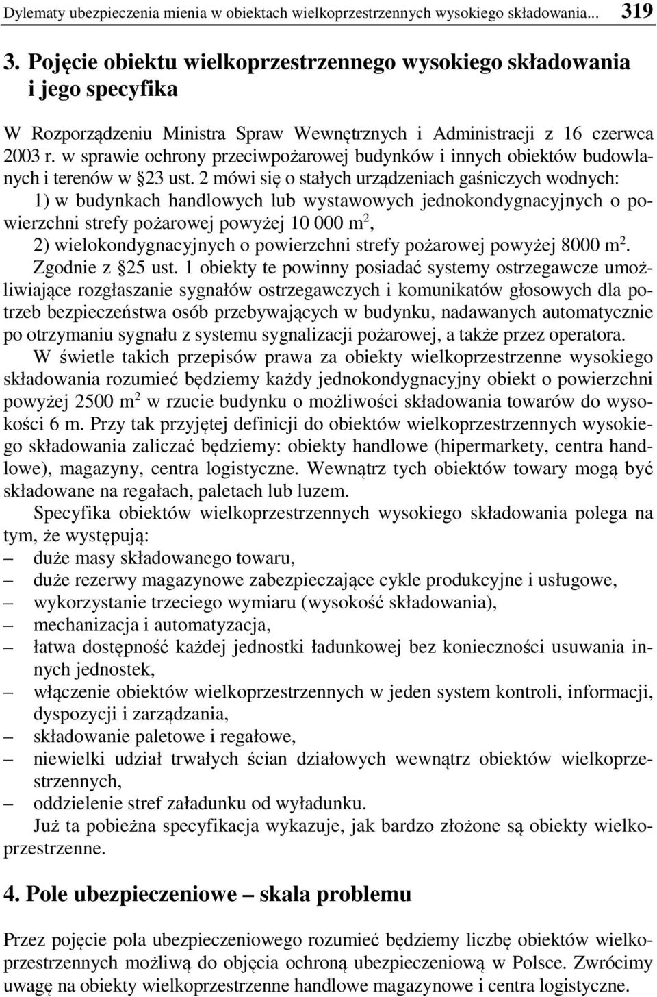 w sprawie ochrony przeciwpożarowej budynków i innych obiektów budowlanych i terenów w 23 ust.