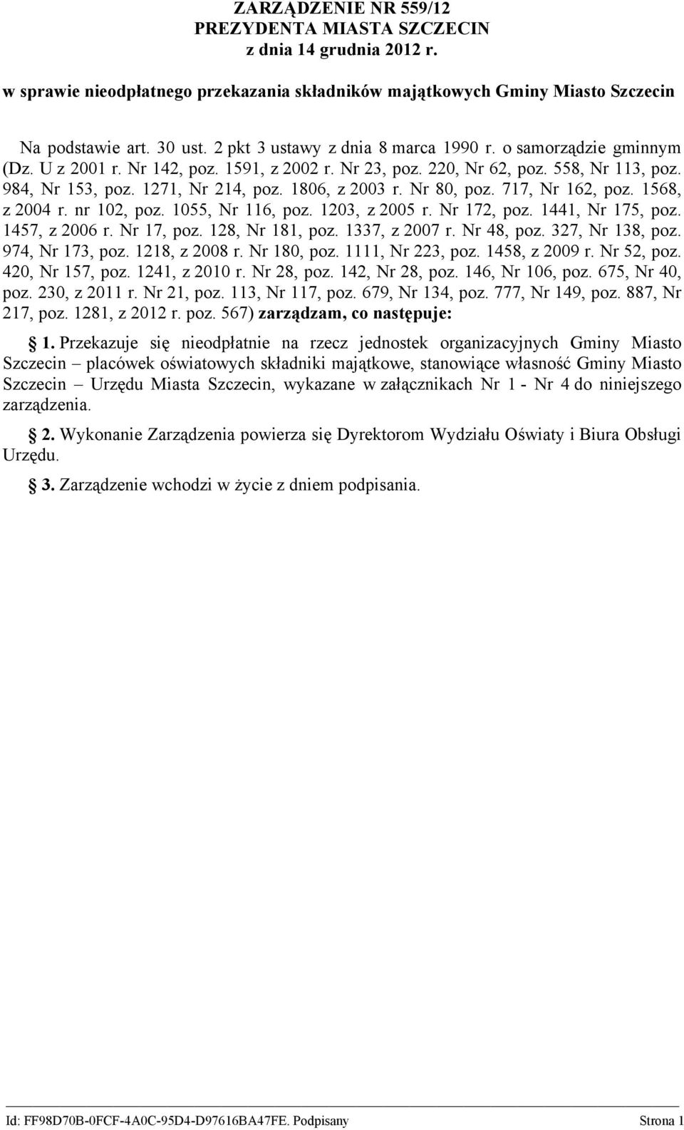 1806, z 2003 r. Nr 80, poz. 717, Nr 162, poz. 1568, z 2004 r. nr 102, poz. 1055, Nr 116, poz. 1203, z 2005 r. Nr 172, poz. 1441, Nr 175, poz. 1457, z 2006 r. Nr 17, poz. 128, Nr 181, poz.