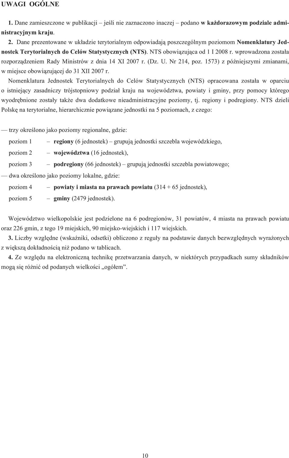 wprowadzona zosta³a rozporz¹dzeniem Rady Ministrów z dnia 14 XI 2007 r. (Dz. U. Nr 214, poz. 1573) z póÿniejszymi zmianami, w miejsce obowi¹zuj¹cej do 31 XII 2007 r.