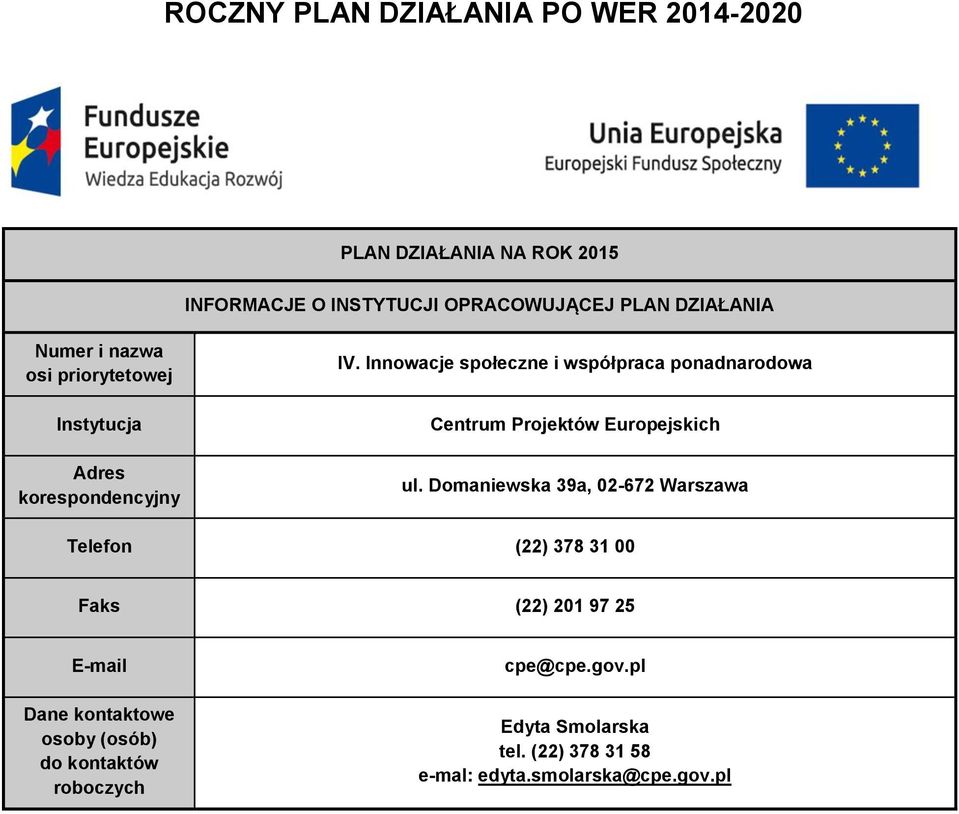 Innowacje społeczne i współpraca ponadnarodowa Centrum Projektów Europejskich ul.