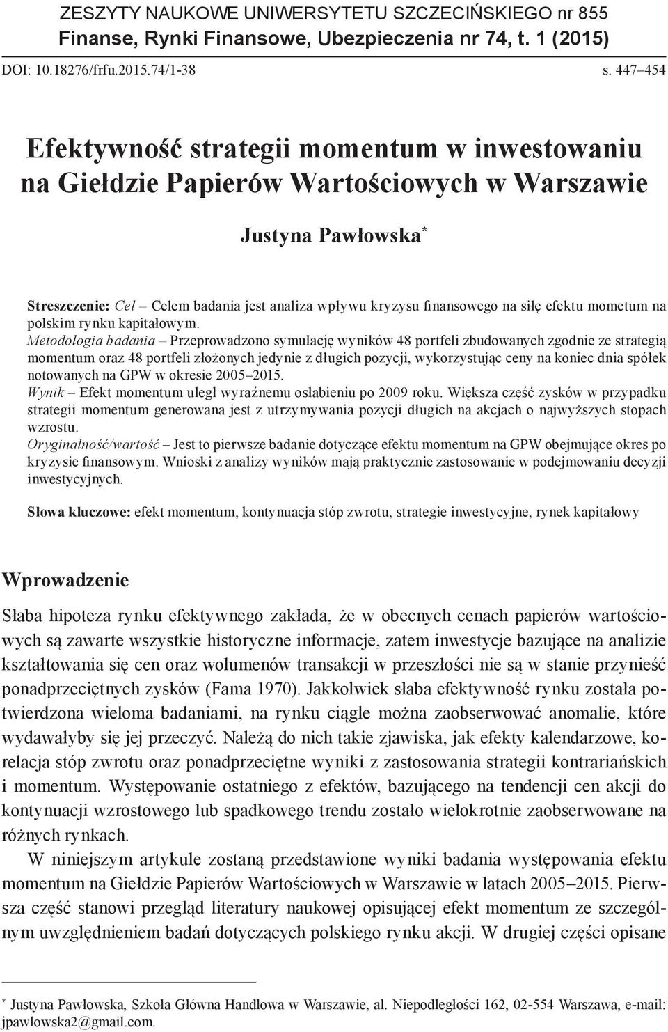 siłę efektu mometum na polskim rynku kapitałowym.