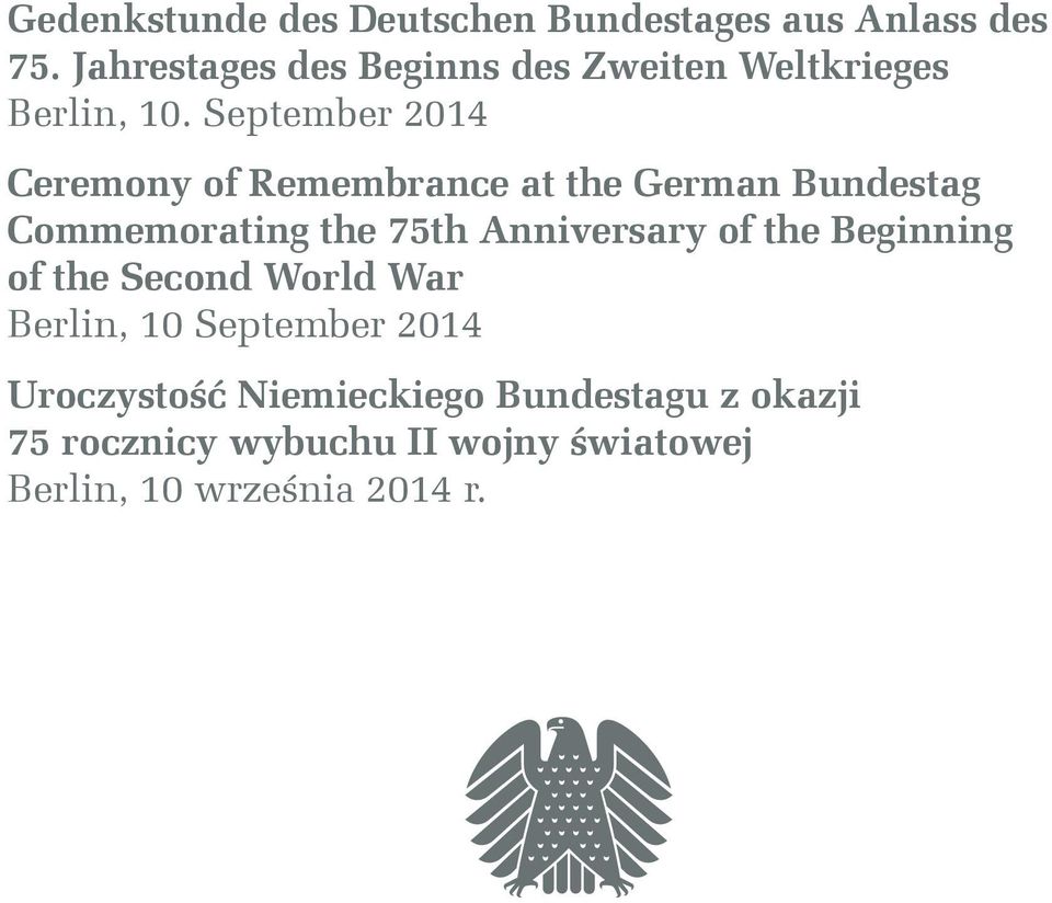 September 2014 Ceremony of Remembrance at the German Bundestag Commemorating the 75th Anniversary