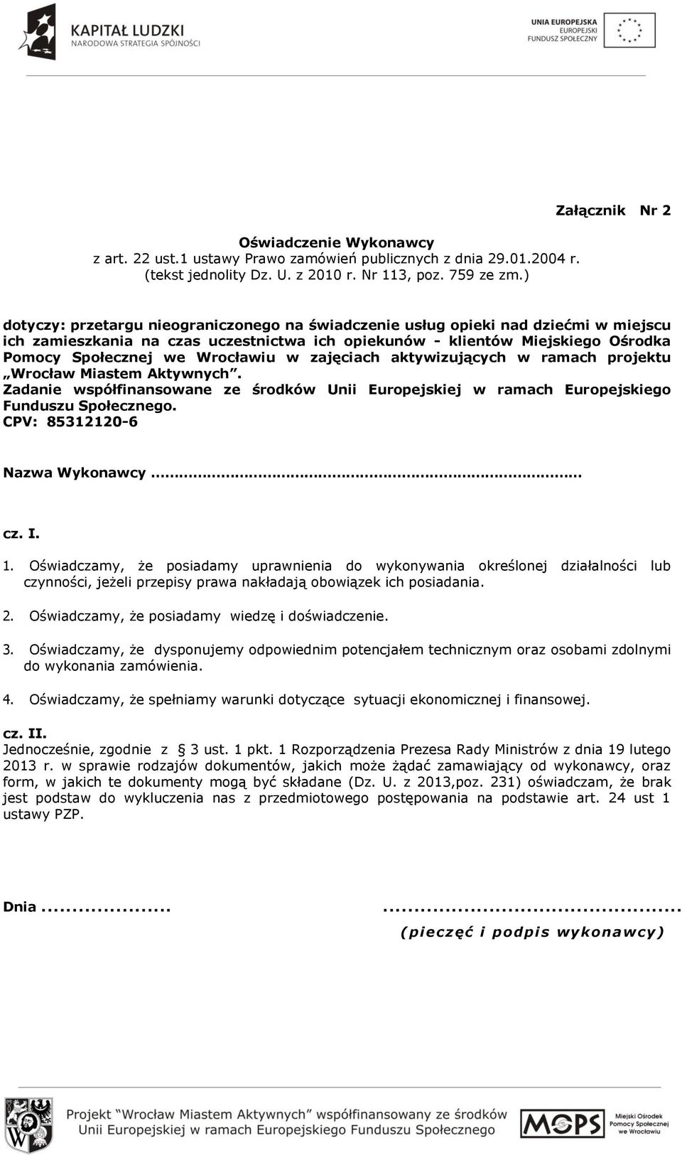 Społecznej we Wrocławiu w zajęciach aktywizujących w ramach projektu Wrocław Miastem Aktywnych. Zadanie współfinansowane ze środków Unii Europejskiej w ramach Europejskiego Funduszu Społecznego.