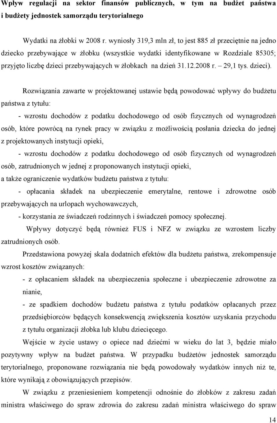 31.12.2008 r. 29,1 tys. dzieci).