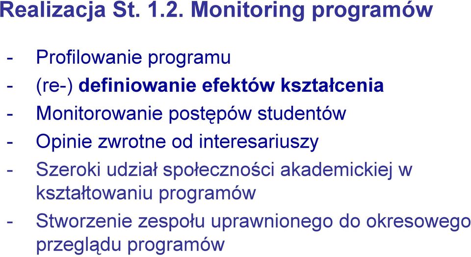 kształcenia - Monitorowanie postępów studentów - Opinie zwrotne od