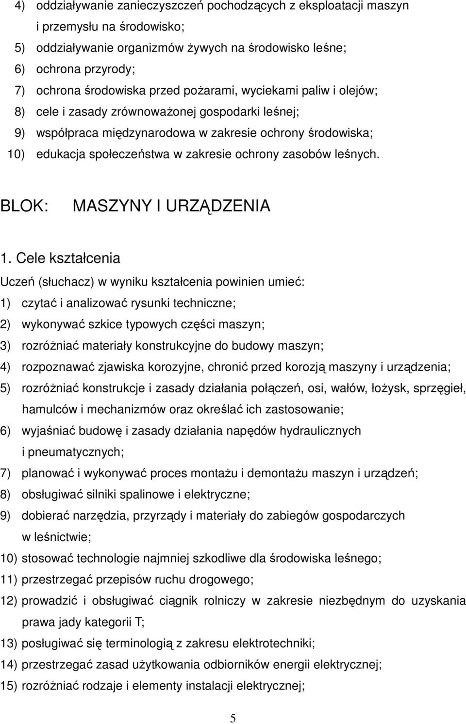 leśnych. BLOK: MASZYNY I URZĄDZENIA 1.