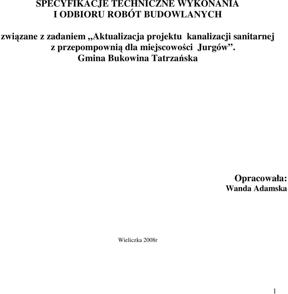 kanalizacji sanitarnej z przepompownią dla miejscowości