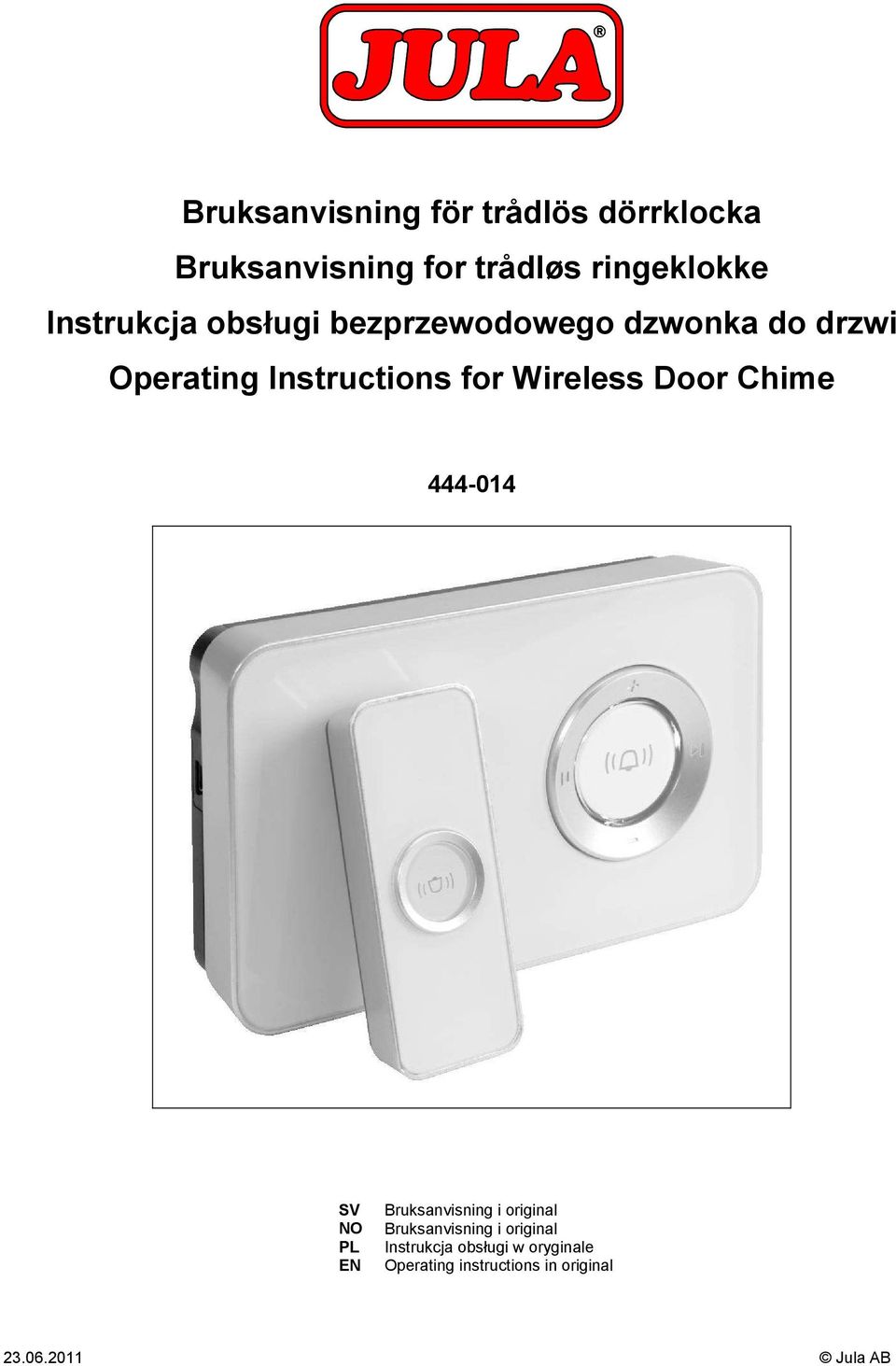 Wireless Door Chime 444-014 SV NO PL EN Bruksanvisning i original Bruksanvisning i