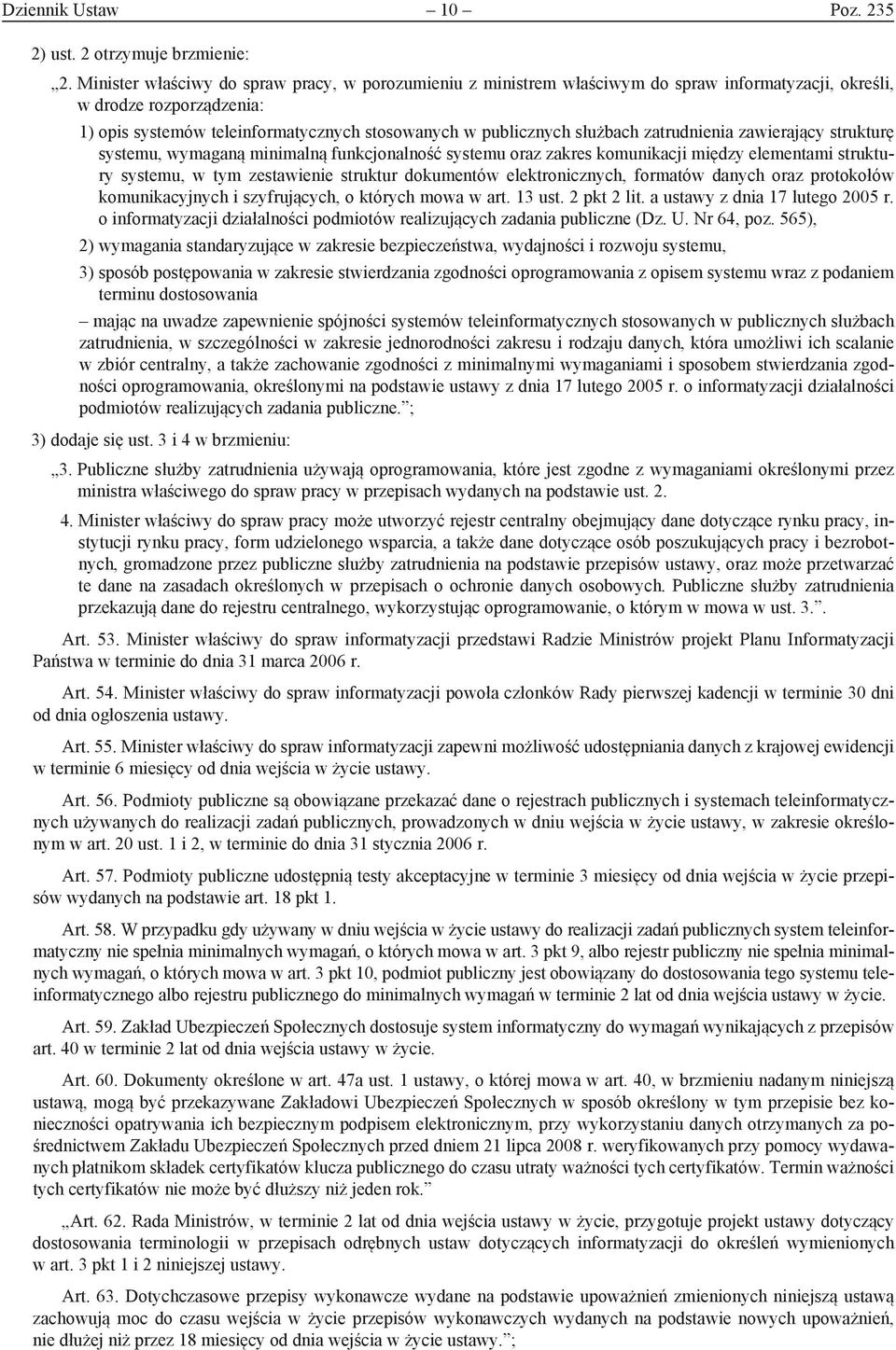 służbach zatrudnienia zawierający strukturę systemu, wymaganą minimalną funkcjonalność systemu oraz zakres komunikacji między elementami struktury systemu, w tym zestawienie struktur dokumentów