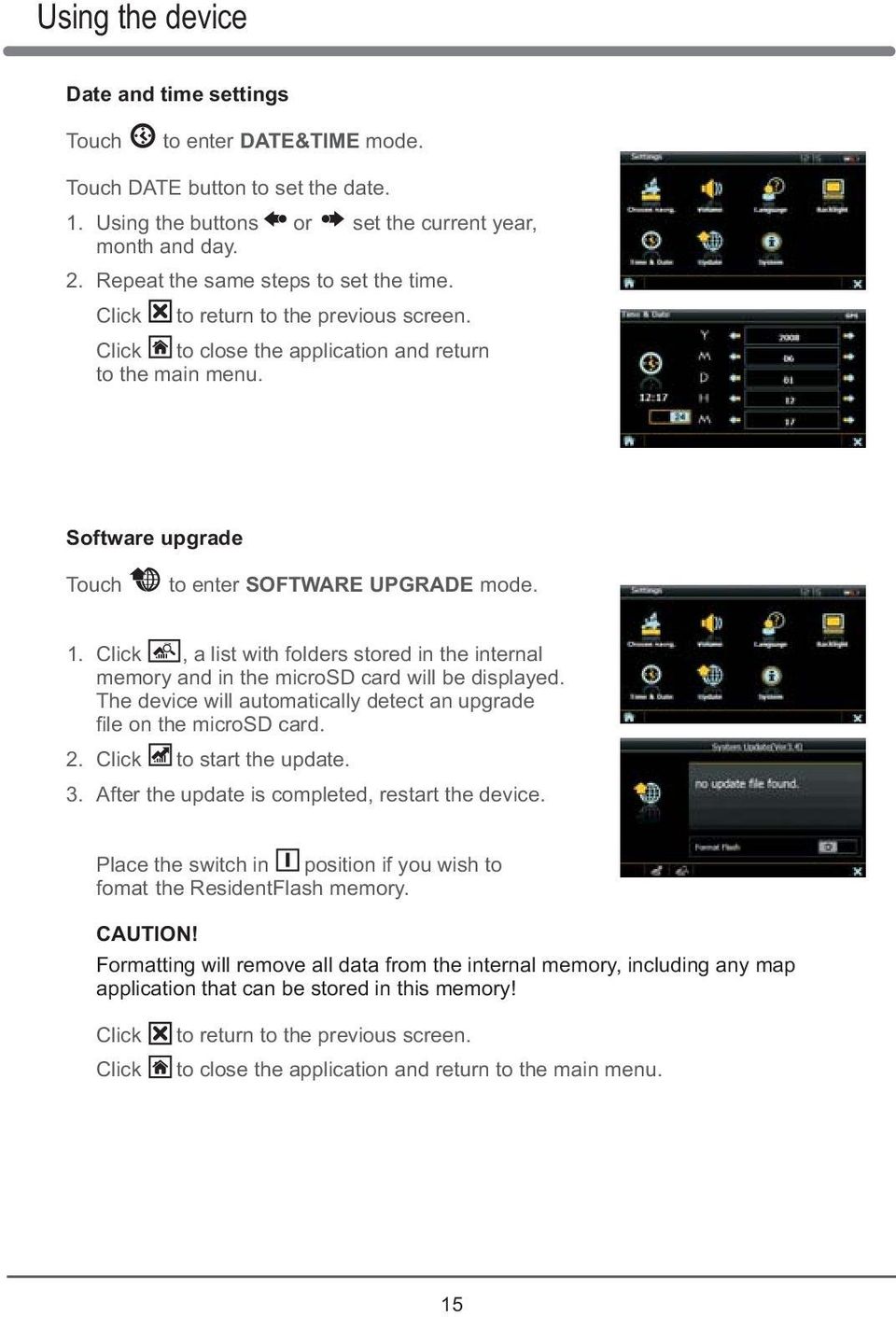 Click, a list with folders stored in the internal memory and in the microsd card will be displayed. The device will automatically detect an upgrade file on the microsd card. 2.