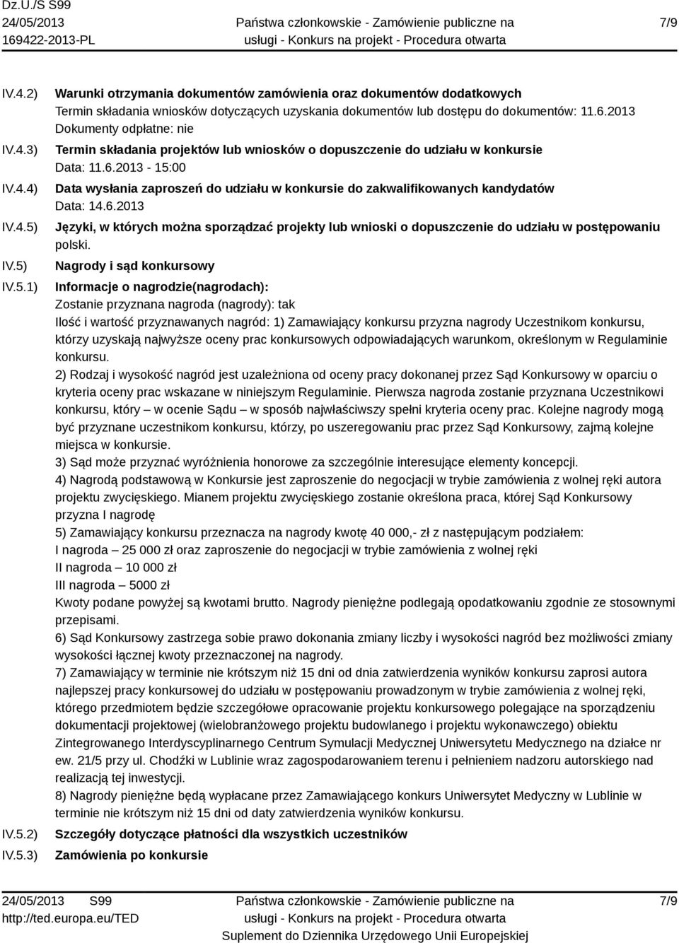 6.2013 Języki, w których można sporządzać projekty lub wnioski o dopuszczenie do udziału w postępowaniu polski.