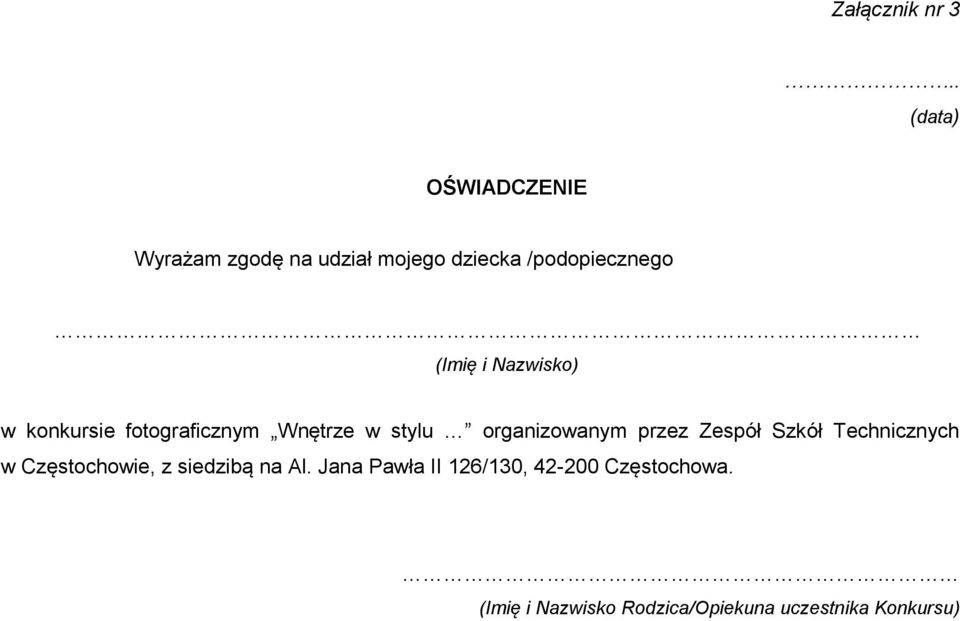 i Nazwisko) w konkursie fotograficznym Wnętrze w stylu organizowanym przez Zespół