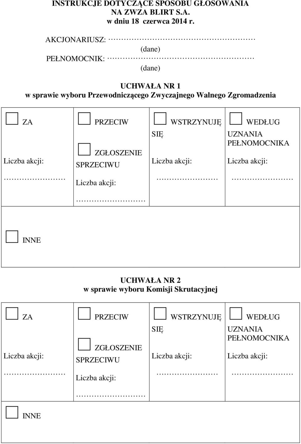 wyboru Przewodniczącego Zwyczajnego Walnego Zgromadzenia