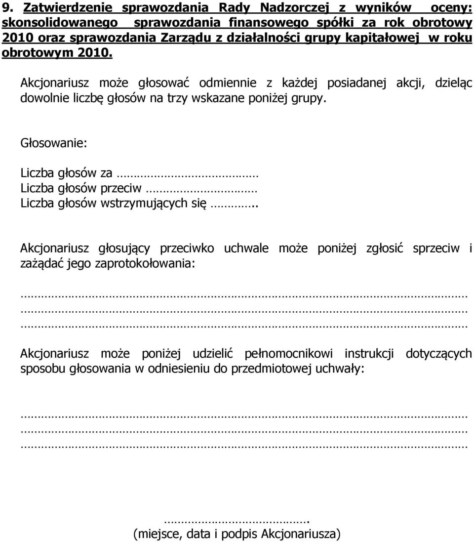 finansowego spółki za rok obrotowy 2010 oraz