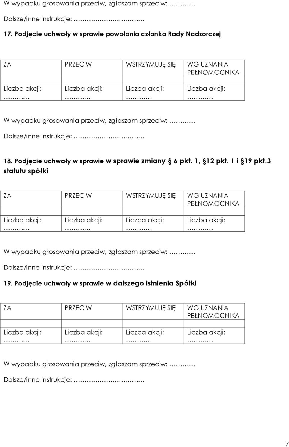 instrukcje: 18. Podjęcie uchwały w sprawie w sprawie zmiany 6 pkt. 1, 12 pkt. 1 i 19 pkt.