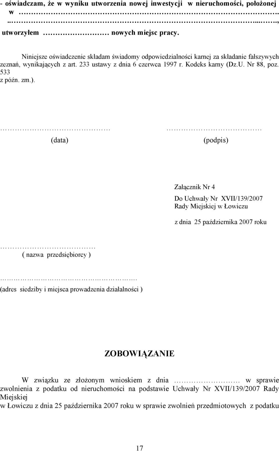 533 z późn. zm.). (data) (podpis) Załącznik Nr 4 Do Uchwały Nr XVII/139/2007 Rady Miejskiej w Łowiczu z dnia 25 października 2007 roku ( nazwa przedsiębiorcy ).