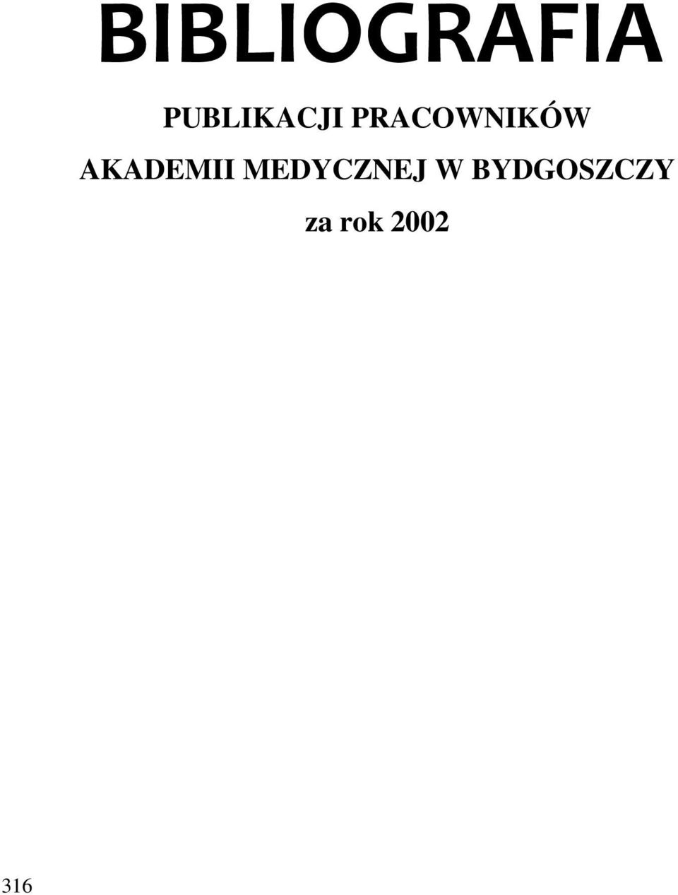 GŁÓWNA ISSN 1731-8238 BIBLIOGRAFIA