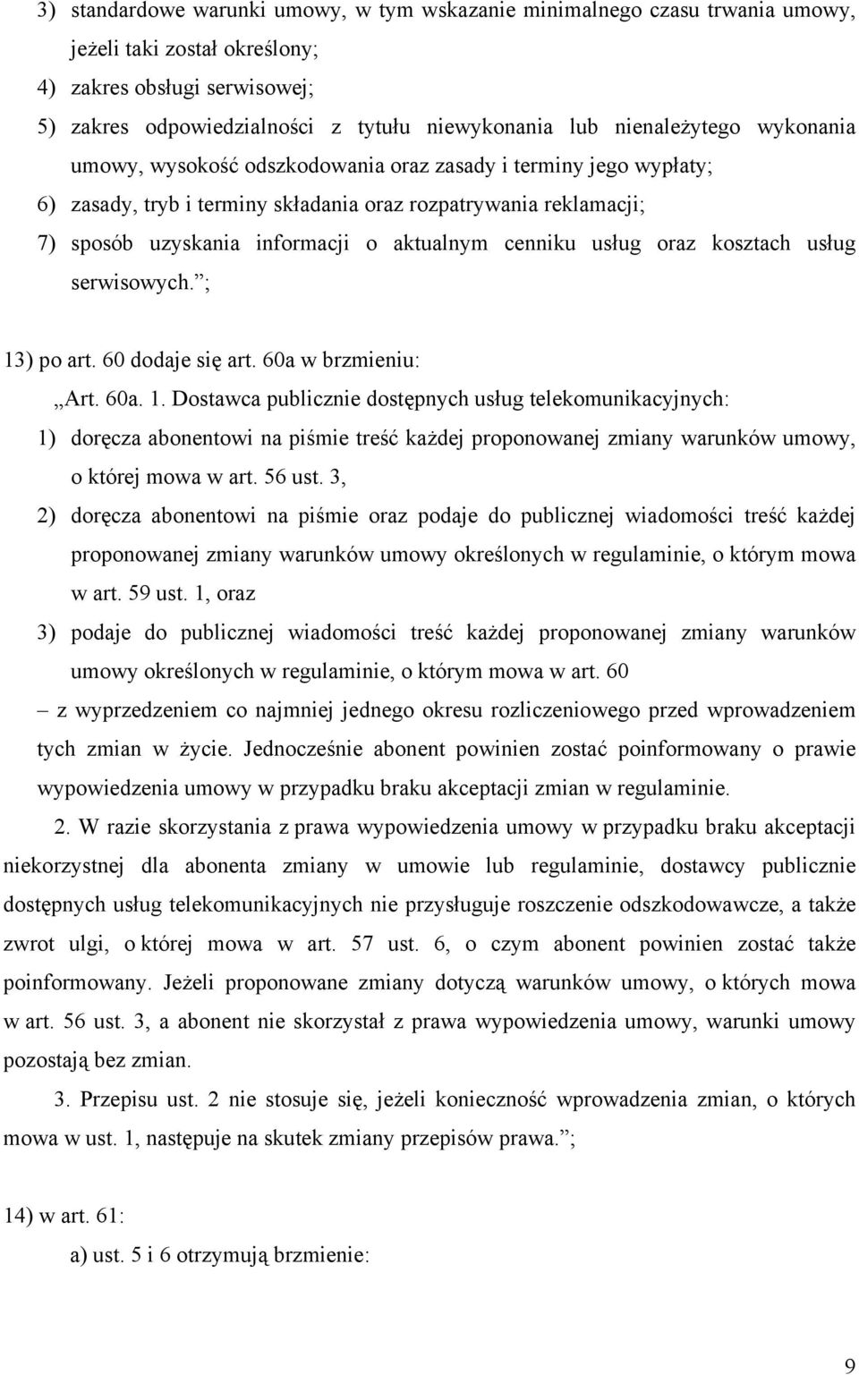 cenniku usług oraz kosztach usług serwisowych. ; 13